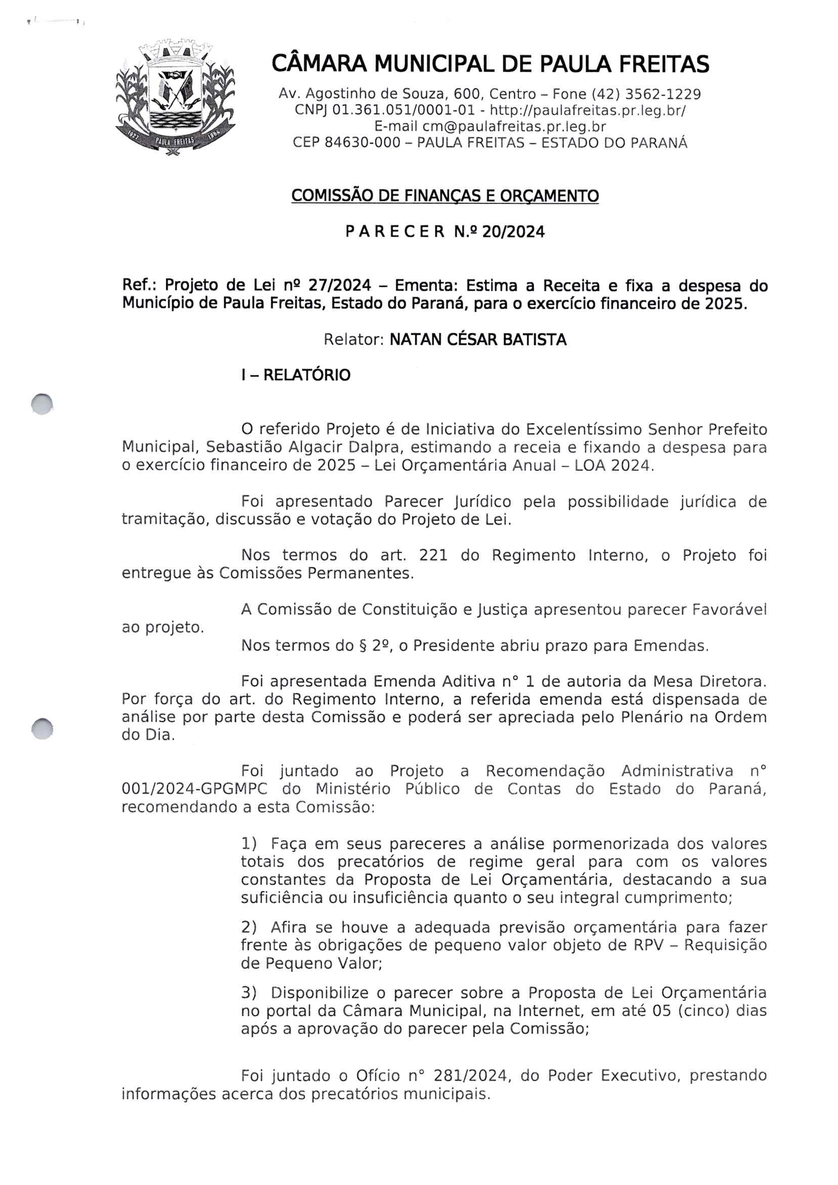 Comissão de Finanças e Orçamento publica o Parecer n° 20/2024, qual analisou o Projeto de Lei n° 27/2024 - Proposta de Lei Orçamentária para o exercício financeiro de 2025